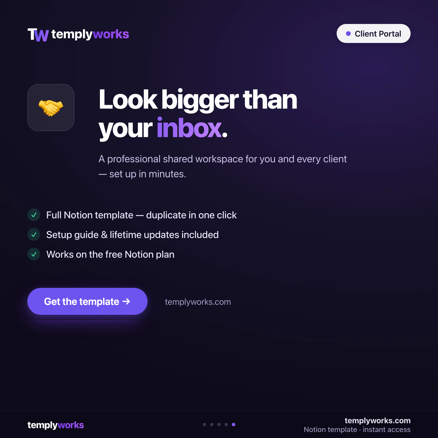 Client Portal — look bigger than your inbox — Notion template by Templyworks